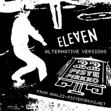 Eleven - Alternative Versions
