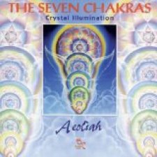 The Seven Chakras: Crystal Illumination