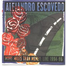 More Miles Than Money: Live 1994-96