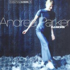 DJ-Kicks: Andrea Parker