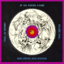 If an Angel Came to See You, Would You Make Her Feel at Home?