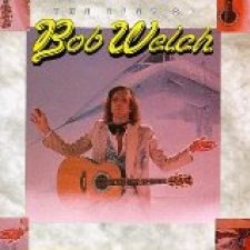 The Best of Bob Welch