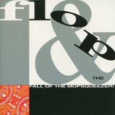 Flop & The Fall Of The Mopsqueezer!