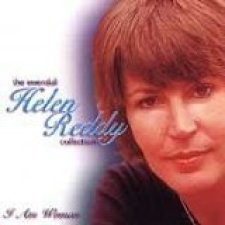 The Essential Helen Reddy Collection: I Am Woman