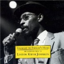 Straight to Inglan's Head (An Introduction to Linton Kwesi Johnson)