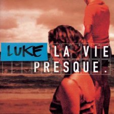 La Vie Presque