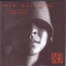 Come Out Of Your Mine