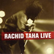 Rachid Taha Live