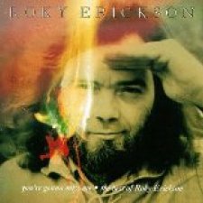 You're Gonna Miss Me: The Best of Roky Erickson