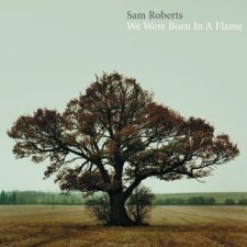 We Were Born In A Flame