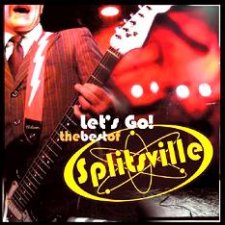 Let's Go! The Best Of Splitsville