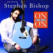 On And On: The Hits Of Stephen Bishop
