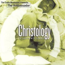 Christology - In Laymen's Terms