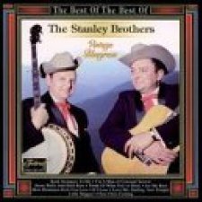 The Best of the Best of the Stanley Brothers Gospel