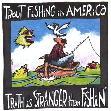 Truth is Stranger Than Fishin'