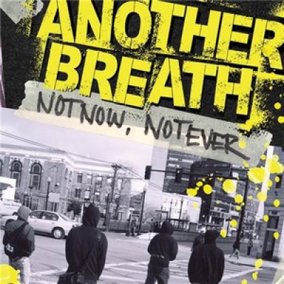 Not Now, Not Ever