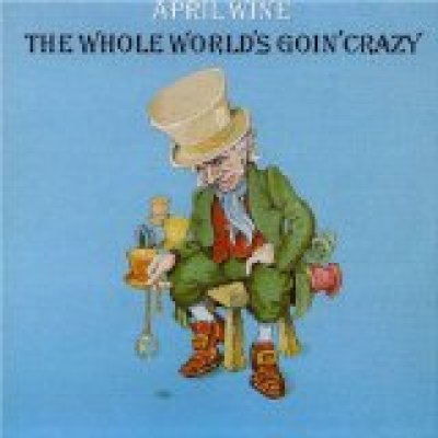 The Whole World's Goin' Crazy