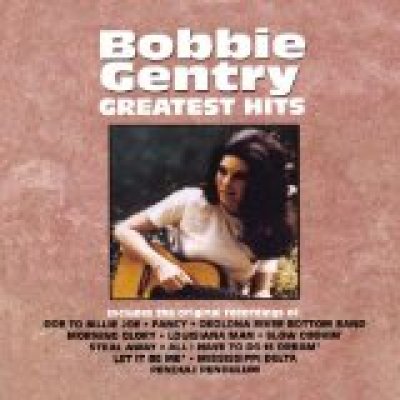 Bobbie Gentry Greatest Hits