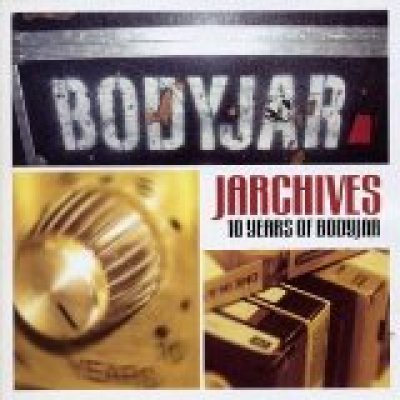 Jarchives: 10 Years of Bodyjar