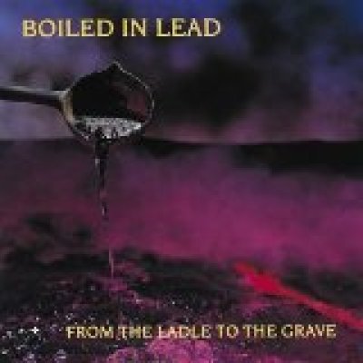 From the Ladle to the Grave