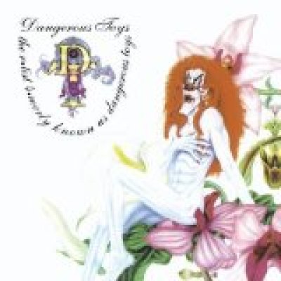 The Rtist 4merly Known as Dangerous Toys