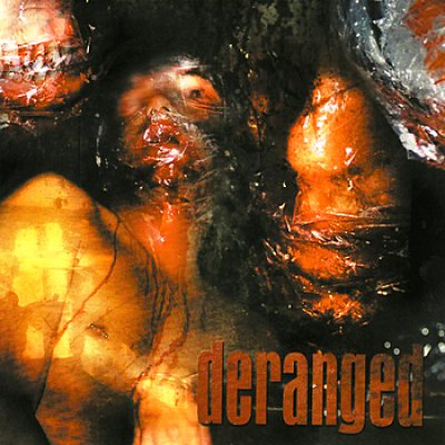 Deranged