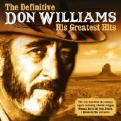 The Definitive Don Williams: His Greatest Hits