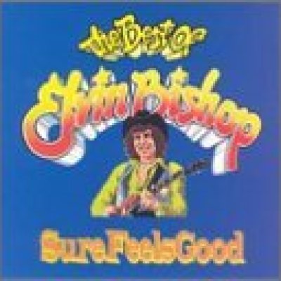Sure Feels Good: The Best of Elvin Bishop