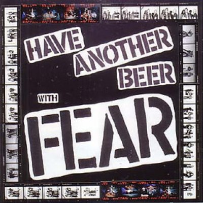 Have Another Beer with Fear