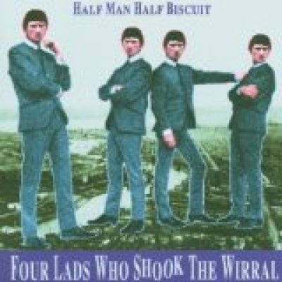 Four Lads Who Shook the Wirral