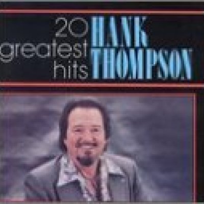 Hank Thompson 20 Greatest Hits