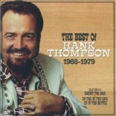 The Best Of Hank Thompson 1966-1979