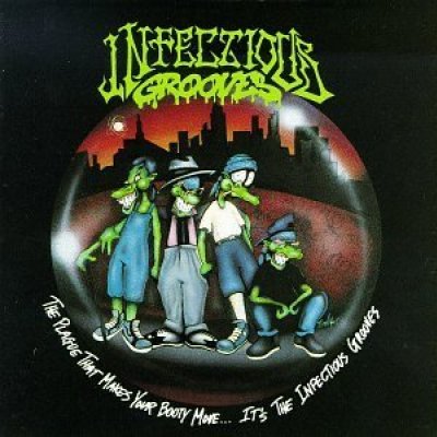 The Plague That Makes Your Booty Move... It's The Infectious Grooves