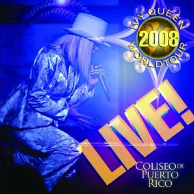 Ivy Queen 2008 World Tour Live!