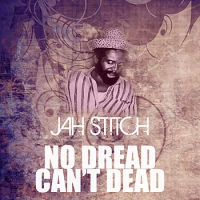No Dread Can't Dead