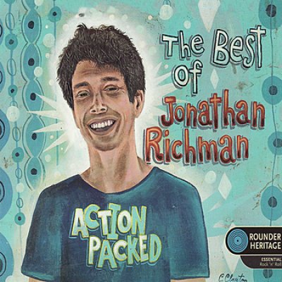 Action Packed: The Best of Jonathan Richman