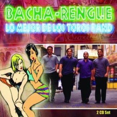 Bacha - Rengue: Lo Mejor De Los Toros Band
