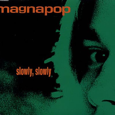 Slowly, Slowly