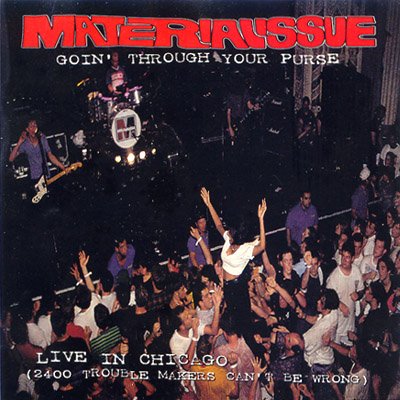 Goin' Through Your Purse - Live in Chicago