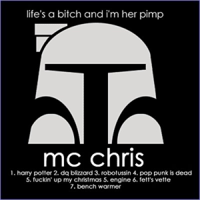 Life's A Bitch and I'm Her Pimp