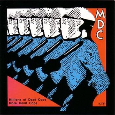 Millions of Dead Cops / More Dead Cops