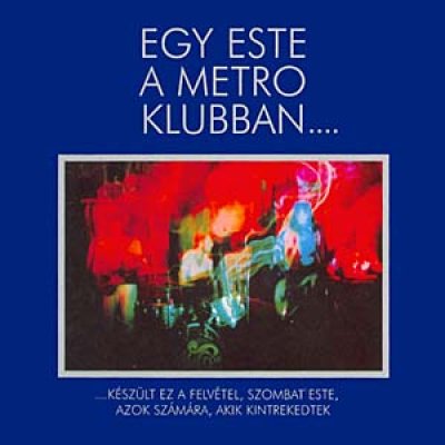 Egy este a Metro klubban...