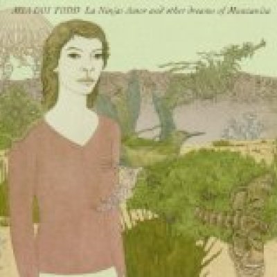 La Ninja: Amor and Other Dreams of Manzanita