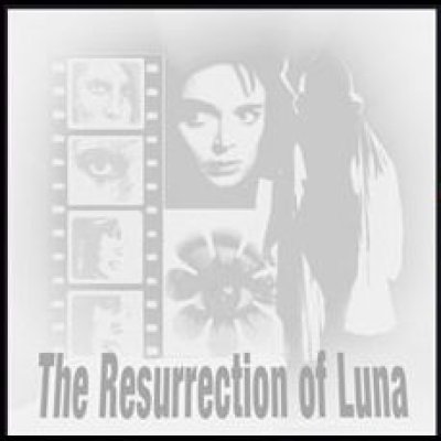 The Resurrection Of Luna