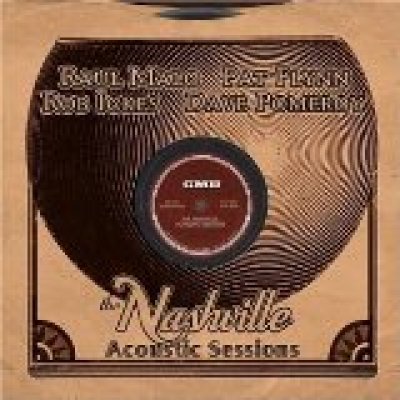 Nashville Acoustic Sessions (feat. Pat Flynn, Rob Ickes & Dave Pomeroy)