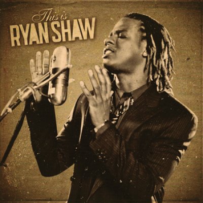 This is Ryan Shaw