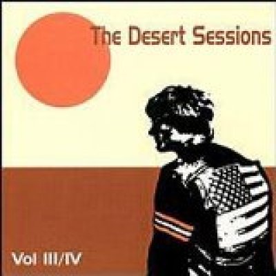 Desert Sessions, Volumes 3 & 4