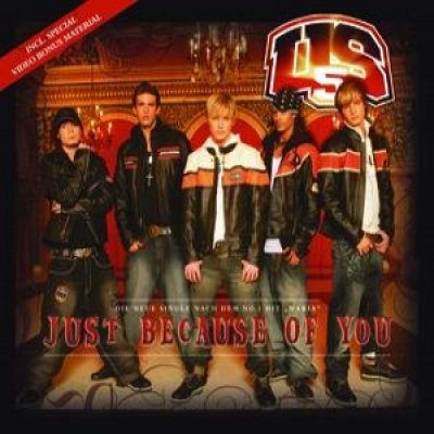 Just Because Of You