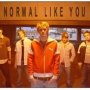 Normal Like You